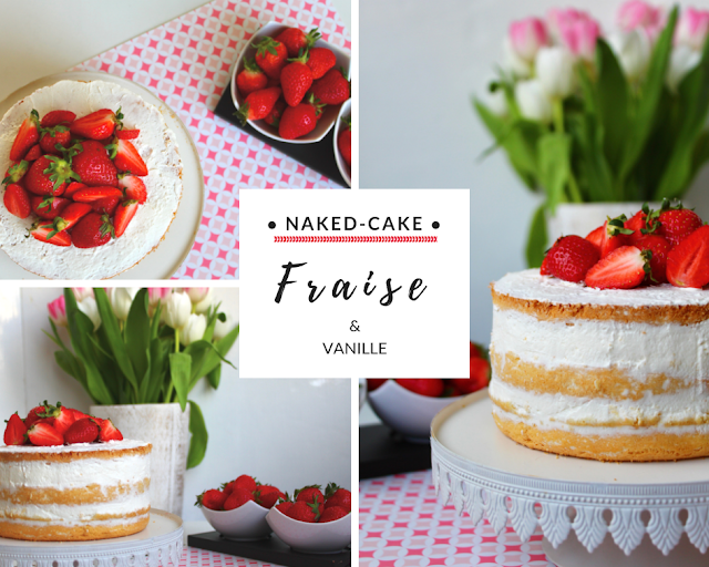 Naked Cake Fraise Vanille Taketimetocook